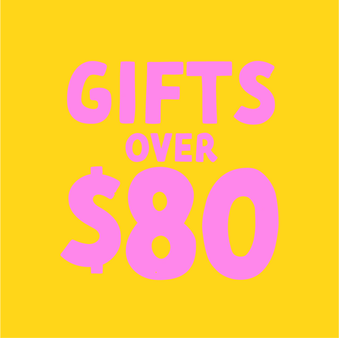 Gifts Over $80